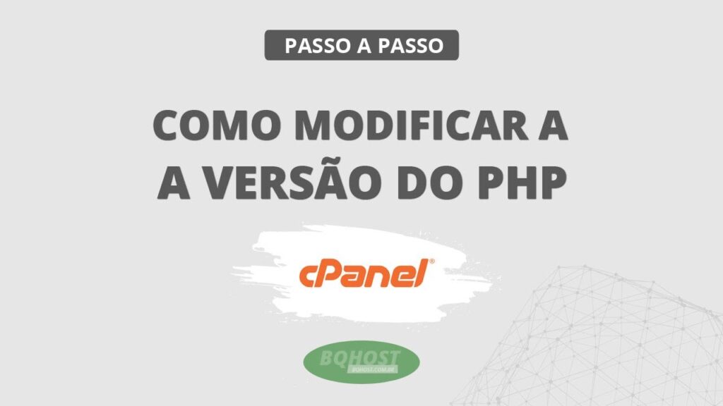 Como alterar a versão do PHP pelo cPanel