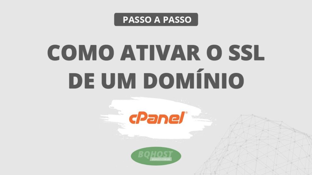 Como ativar o SSL de um domínio pelo cPanel