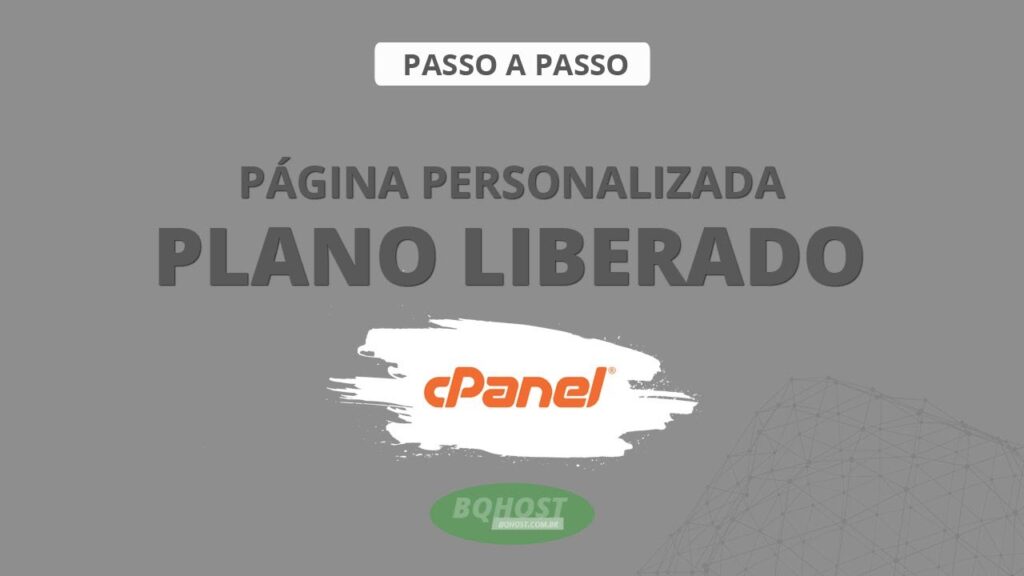 Como criar página personalizada em plano liberado WHM cPanel