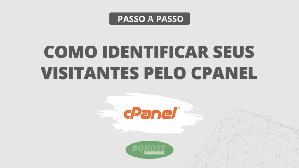 Como identificar os visitantes do seu site pelo cPanel
