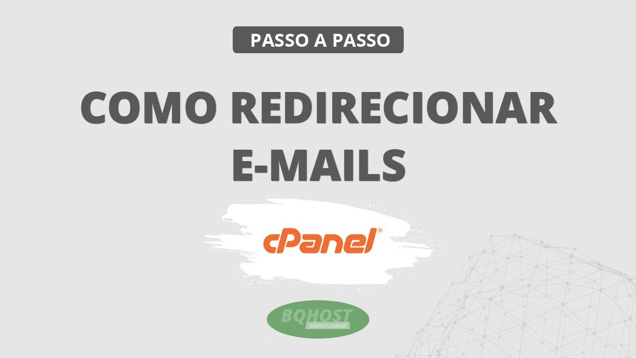Como redirecionar mensagens para outro e-mail com cPanel