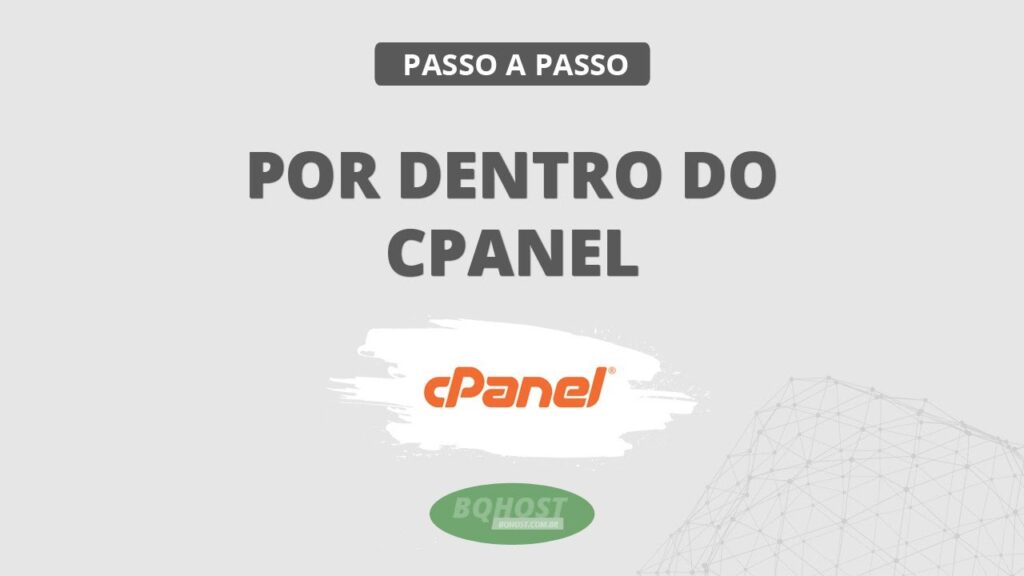Por dentro do cPanel - Conheça o melhor painel de controle para hospedagem de sites